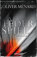 Ménard Oliver - Federspiel / Thriller