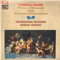 Fauré – Pelléas et Mélisande / Dolly / Masques.. (LP, Baudo)