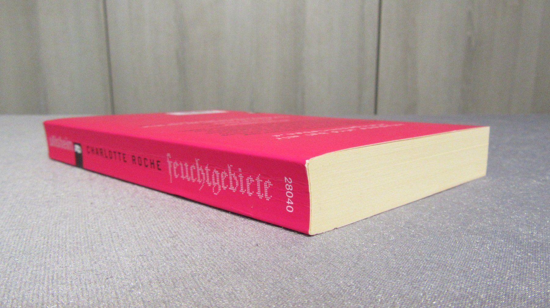 Libri: Feuchtgebiete - von Charlotte Roche – Usato da Auenstein venduto da Padabimbim 4