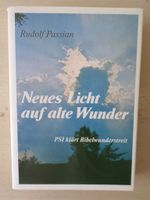 Neues Licht auf alte Wunder / Rudolf Passian