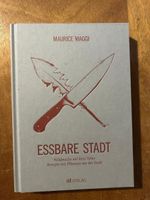 Essbare Stadt. Maurice Maggi