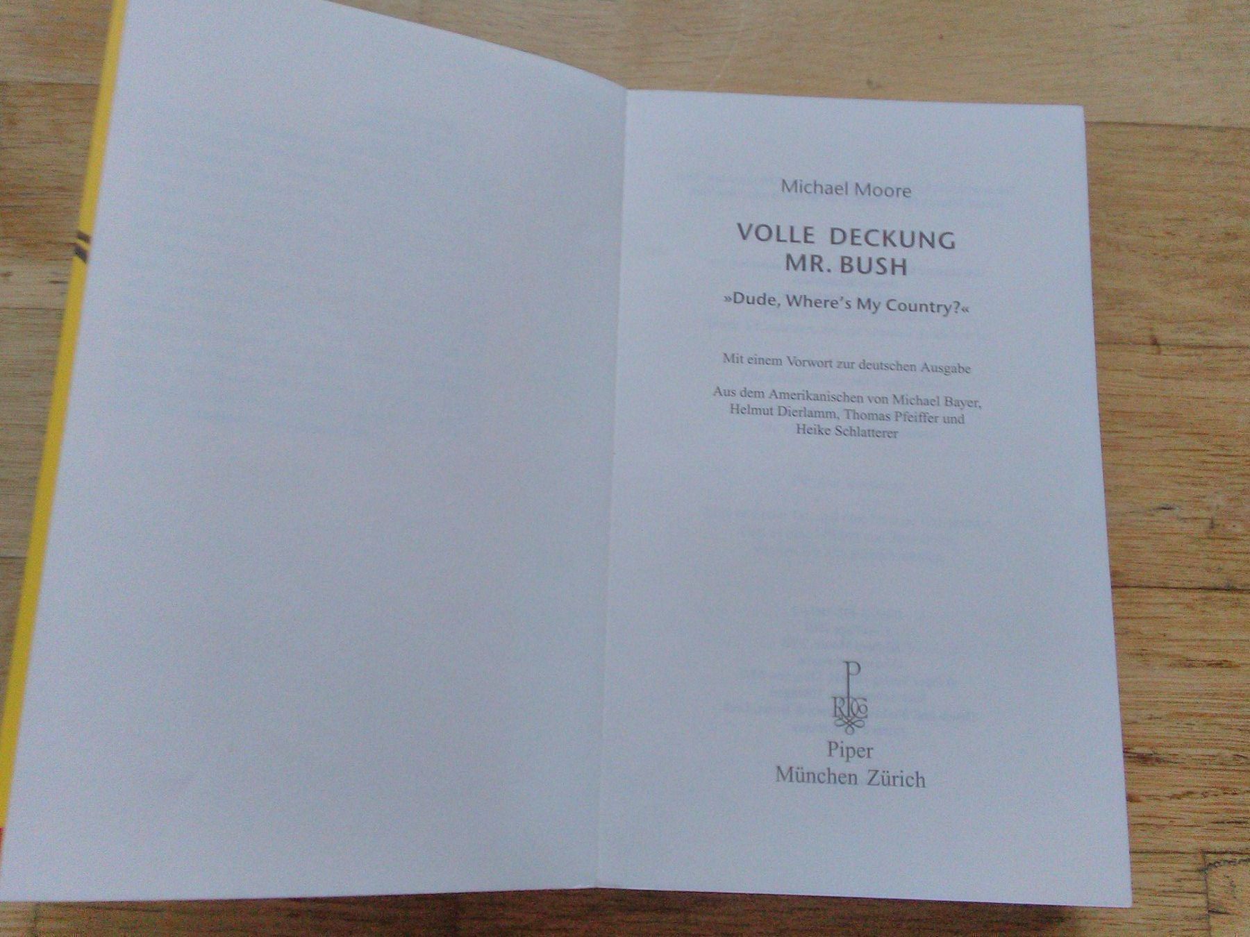 Libri: Michael Moore: Voller Deckung Mr.Bush-Querschüße-Stupid Whit – Usato da St. Gallen venduto da elk2021 4