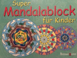 Super Mandalamalblock für Kinder 160 Motive Bassermann