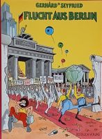 Flucht aus Berlin von Gerhard Seyfried