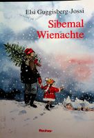 E.Guggisberg-Jossi Sibemal Wienachte Fischer  4. Aufl.1997