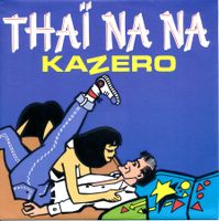 KAZERO - THAÏ NA NA (7'' Vinyl Single NM)