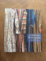 "The Jewish Wardrobe" - Collection Israel Museum, Jerusalem