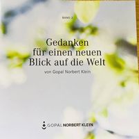 Gedanken von Gopal Norbert Klein