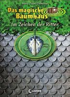 Das magische Baumhaus: Im Zeichen der Ritter