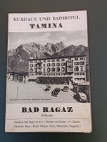 Prospekt / Kurhaus und Badhotel Tamina Bad Ragaz ca. 1930