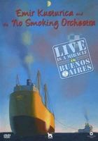 Emir Kusturica The No Smoking Orchestra Live Buenos Aires