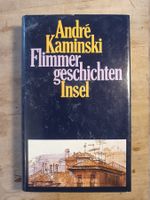 Flimmergeschichten André Kaminski Insel