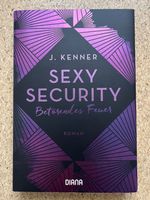 Taschenbuch "Sexy Security - Betörendes Feuer", J. Kenner
