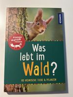 Kosmos Kinder Naturführer Was lebt im Wald?