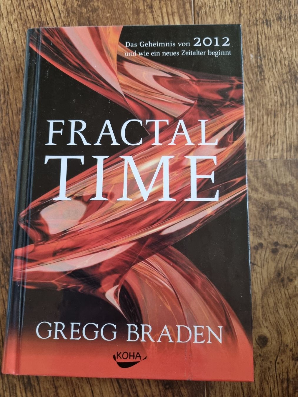 Bücher: Gregg Braden - Fractal Time - 2012 – Gebraucht aus Grindelwald von schonegg
