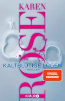 Rose Karen - Kaltblütige Lügen / Thriller