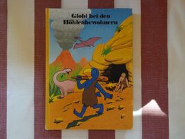 Globi bei den Höhlenbewohnern - 1. Auflage 1982 - G802