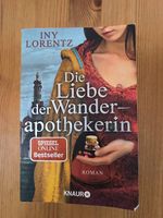 Iny Lorentz - Die Liebe der Wanderapothekerin