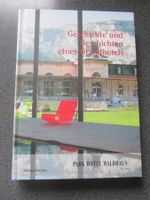 Geschichte und Geschichten eines Grandhotels