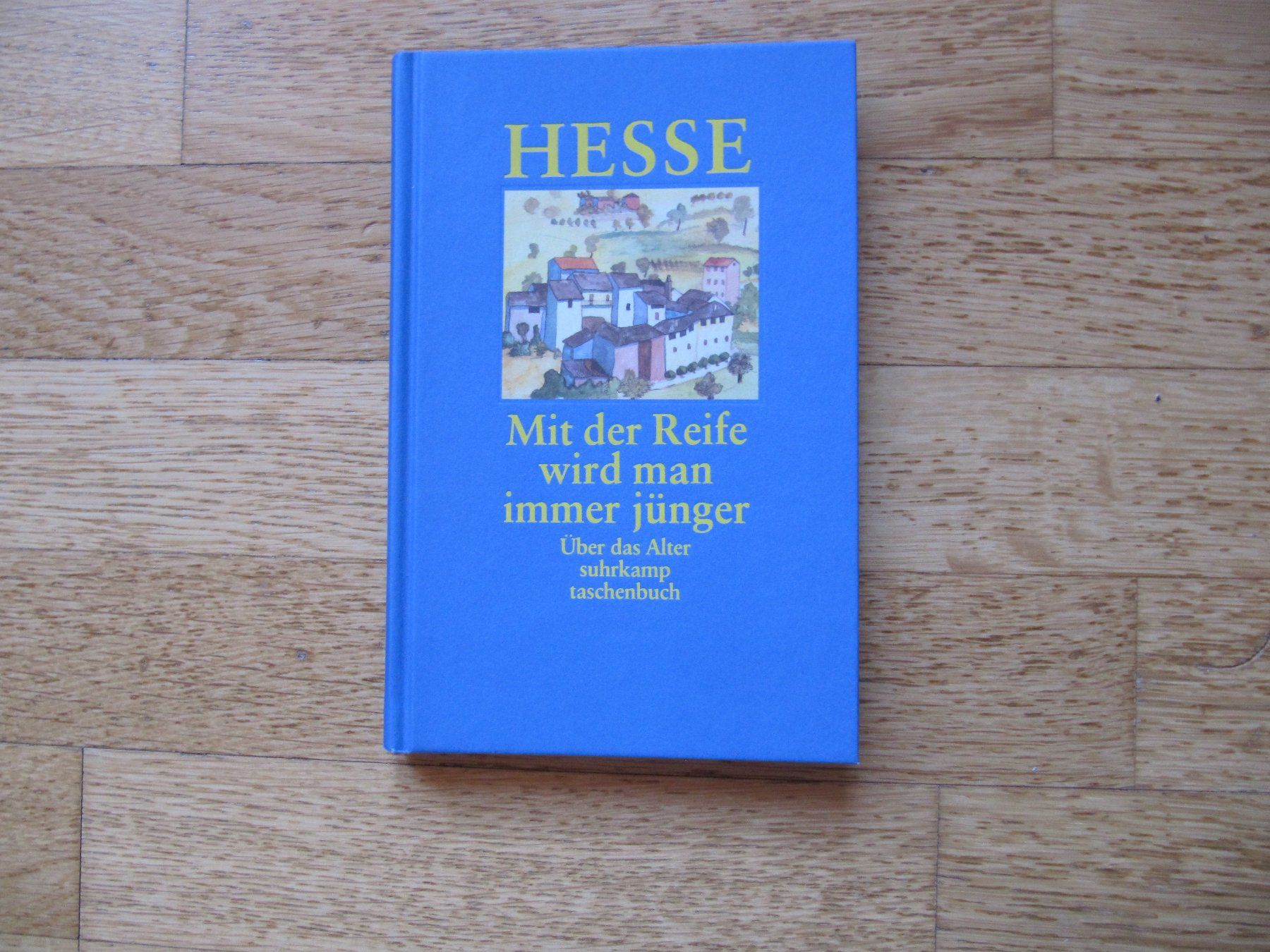 Libri: Mit der Reife wird man immer jünger / Hermann Hesse – Nuovo (secondo la descrizione) da Würenlos venduto da Carabella0