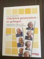 Buch "Gluecklich pensioniert" von U. Haldimann 6. Aufl