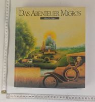 Das Abenteuer Migros von Alfred A. Häsler, Top