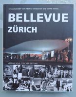 Bellevue Zürich - Bildband zur Geschichte, Top!