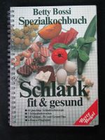 Betty Bossi: Schlank fit und gesund 1. Aufl. 1981