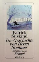 P. Süskind Die Geschichte von Herrn Sommer TB Diogenes 2016