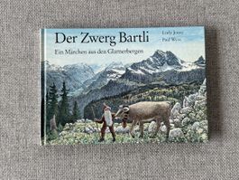 Der Zwerg Bartli - Ein Märchen Glarnerbergen Lorly Jenny