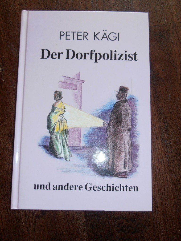 Libri: Peter Kägi - Der Dorfpolizist – Usato da Zürich venduto da rudirentier