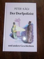 Peter Kägi - Der Dorfpolizist