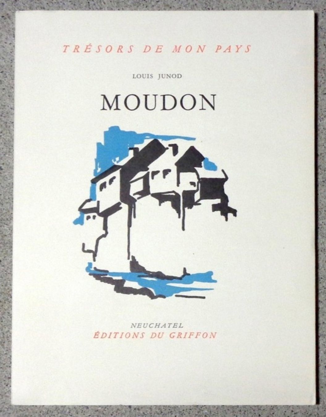 Libri: Trésors de mon Pays - Moudon – Usato da Le Locle venduto da LibrairieLaBergerie