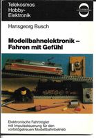 Modellbahnelektronik - Fahren mit Gefühl