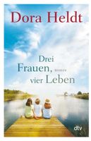 Drei Frauen, vier Leben