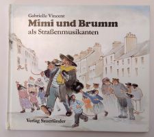 Maus Mimi und Bär Brumm als Strassenmusikanten / Bilderbuch