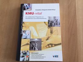 KMU-vital: Ihr Ratgeber für betriebliche Gesundheitsförde...