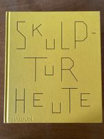 Judith Collins: Skulptur Heute: Phaidon - gebraucht