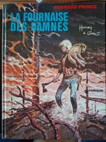 BERNARD PRINCE  N°7  EO  La fournaise des damnés