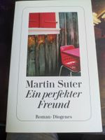 Martin Suter – Ein perfekter Freund (Roman, Diogenes Verlag)