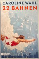 22 Bahnen – Caroline Wahl – Roman – DuMont – TB – wie neu