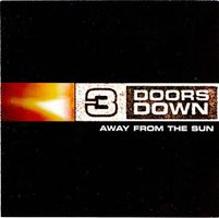 CD 3 Doors Down - Away from the sun (2002)