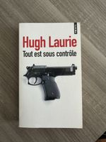 Hugh Laurie - Tout est sous contrôle - Livre