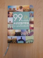 99 herrliche Auszeiten für zwischendurch