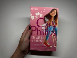 ROMAN: Carly Phillips, Ich will ja nur dich!