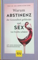 Buch - Warum Abstinenz die Gesundheit ..