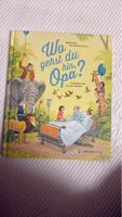 Bilderbuch "Wo gehst du hin, Opa?" für Kinder, Top!