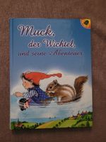 Muck, der Wichtel, und seine Abenteuer - Kinderbuch