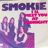 Vinyl-Single Smokie - I'll Meet You At Midnight