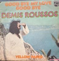 Vinyl Single Demis Roussos - Goodbye My Love Good Bye (Eng.)